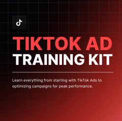 TikTok Ad Training Kit | E-Book | Video + Audio